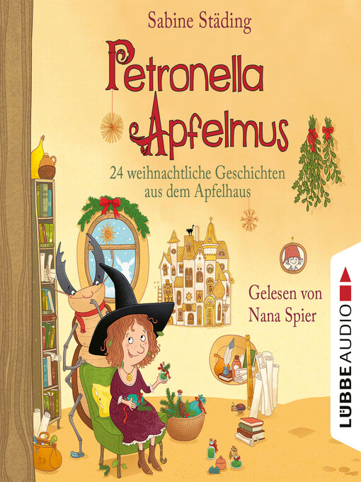 Title details for 24 weihnachtliche Geschichten aus dem Apfelhaus--Petronella Apfelmus, Teil 10 by Sabine Städing - Wait list